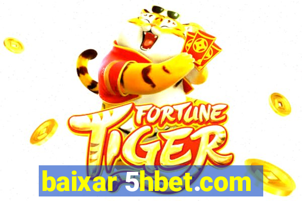 baixar 5hbet.com